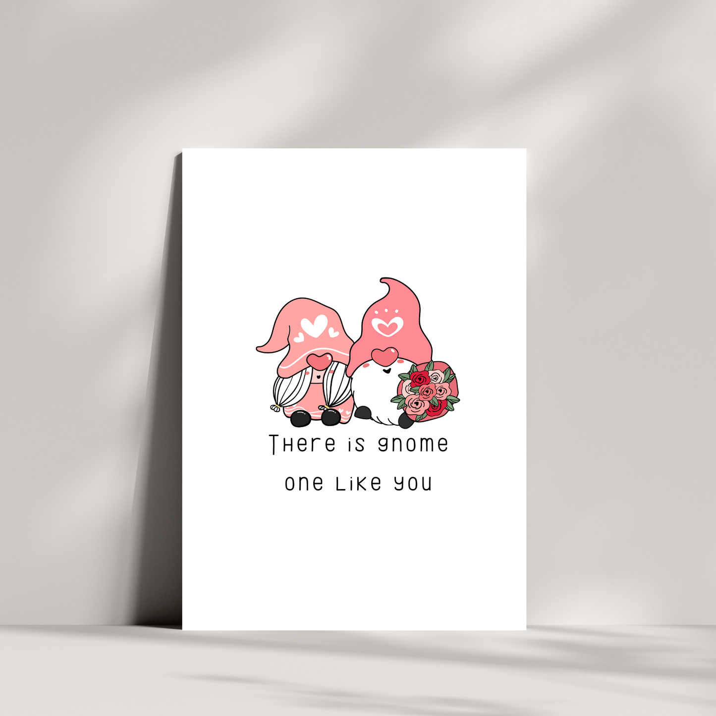 There is gnome one like you valentines day card