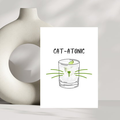 Cat-atonic greeting card or should that be gin and tonic