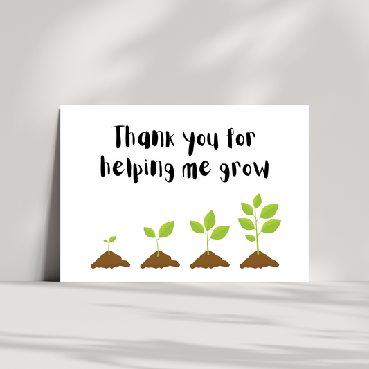 Thank you for helping me grow thank you teacher card