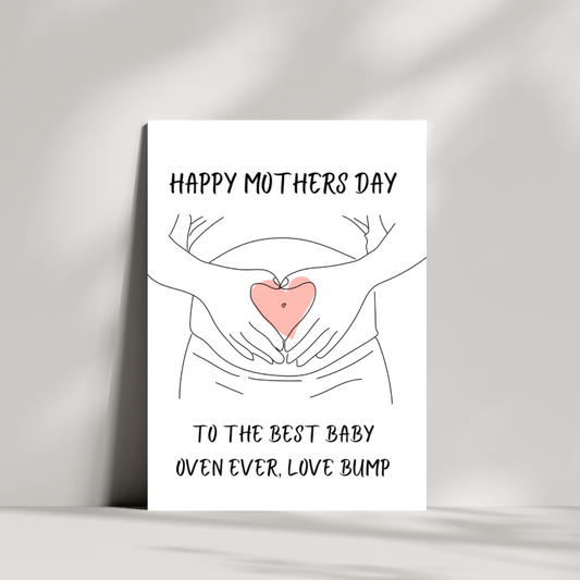 Happy mothers day to the best baby oven ever love bump mothers day card