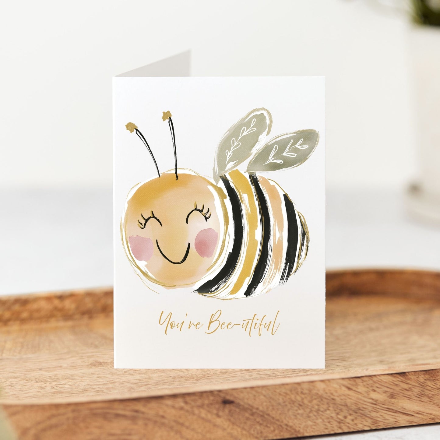 You’re Bee-utiful Card