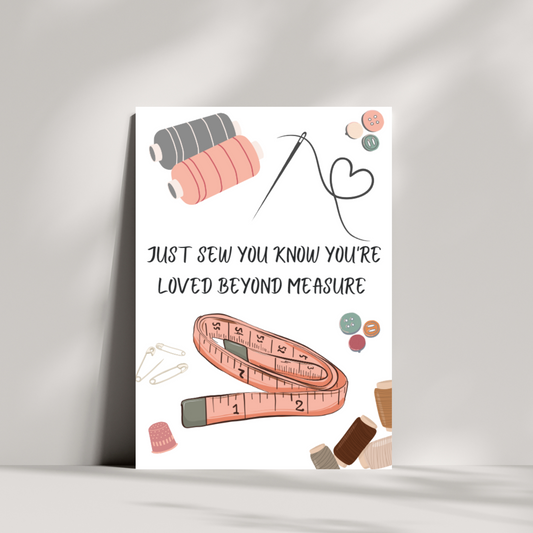 Just sew you know you're loved beyond measure mothers day card