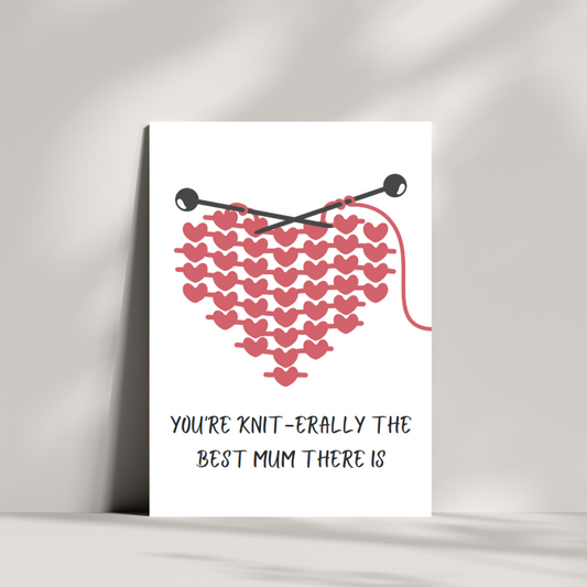 You're knit-erally the best mum there is - Mothers day card