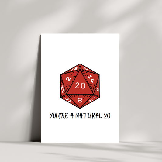 You're a natural 20 card - Birthday/Valentines day greetings card