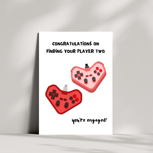 Congratulations on finding your player two, you're engaged!, engagement card