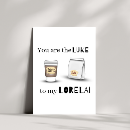 You are the Luke to my Lorelai greetings card - Luke's café