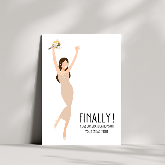 Finally! huge congratulations on your engagement card