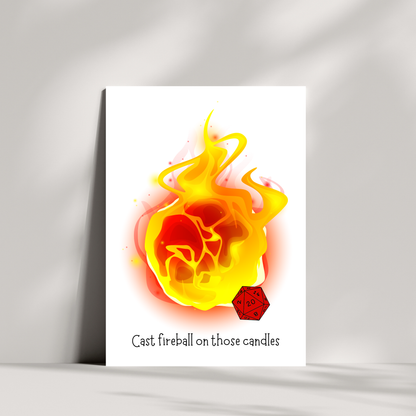 Cast fireball on those candles