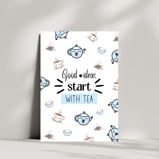 Good ideas start with tea birthday card