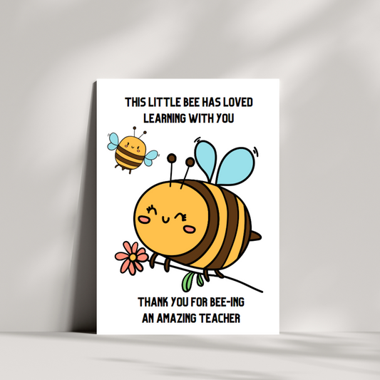 This little bee had loved learning with you thank you teacher card