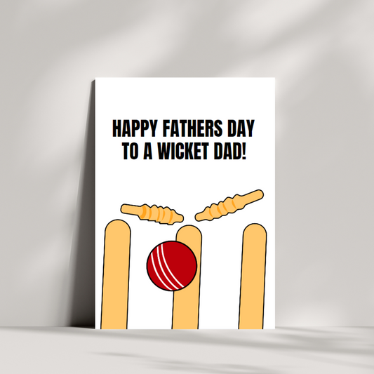 Happy fathers day to a wicket dad! - fathers day card