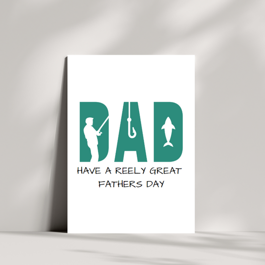 DAD, have a reely great fathers day - fishing dad - fathers day card