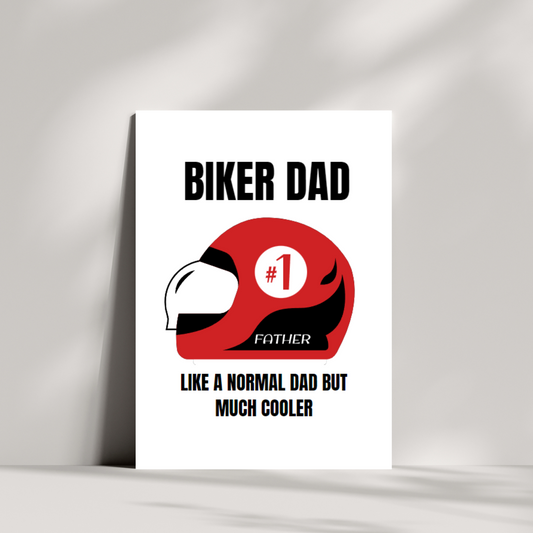 Biker dad, like a normal dad but much cooler card - Father's Day, birthdays, or any occasion