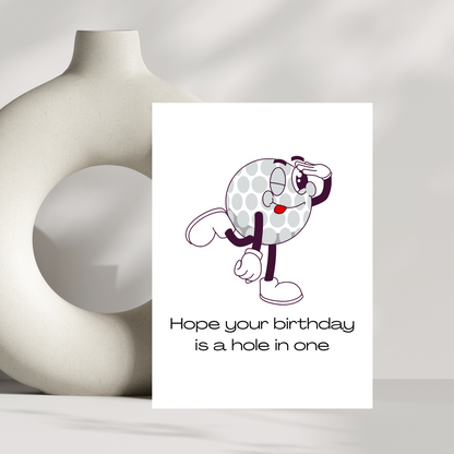 Hope your birthday is a hole in one