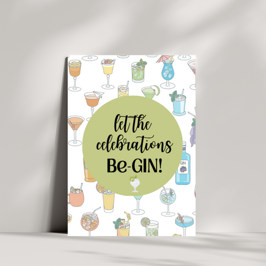 Let the celebrations be-gin birthday card