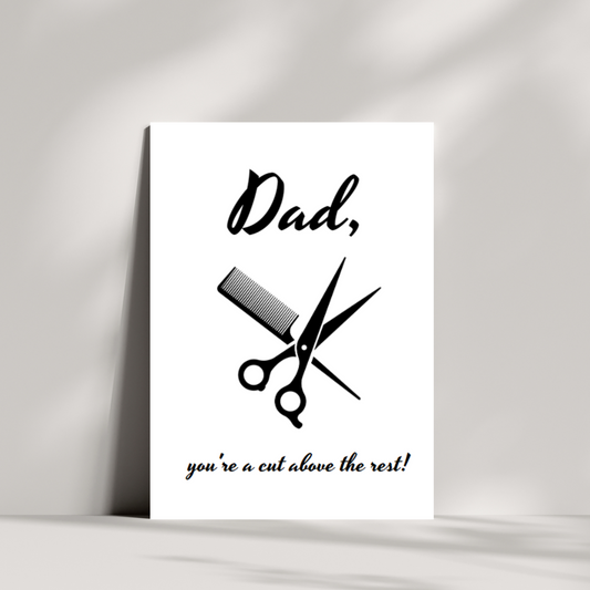 Dad, you're a cut above the rest greetings card