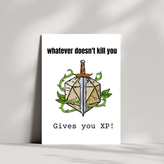 whatever doesn't kill you gives you XP! birthday card