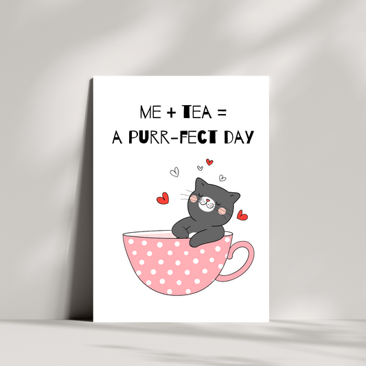 Me + Tea = a Purr-fect day cat birthday cards