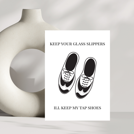 Keep your glass slippers