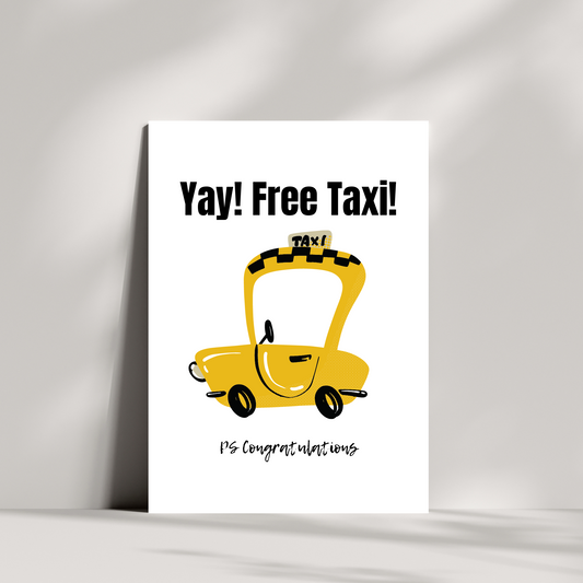 Yay! Free taxi! ps congratulations card