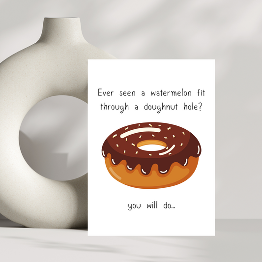 Funny New Baby Card – “Ever Seen a Watermelon Fit Through a Doughnut Hole?” – Humorous Card for New Parents