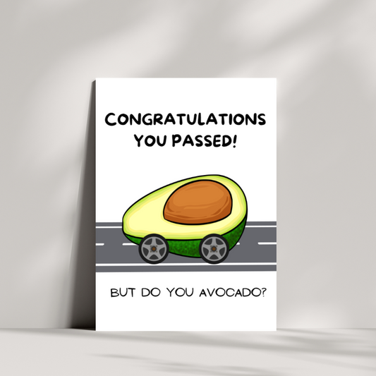 Congratulations you passed! but do you avocado? - passed your driving test card