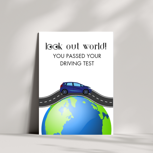 LOOK OUT WORLD! you passed your driving test congratulations card