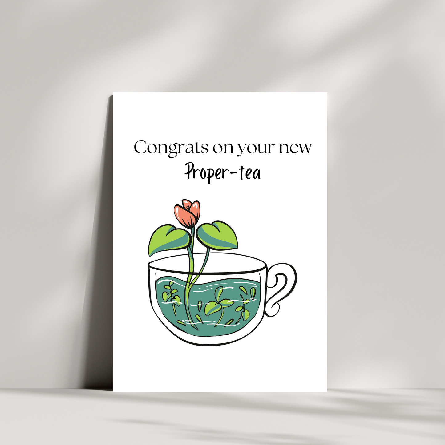 Congrats on your new proper-tea - new home greetings card