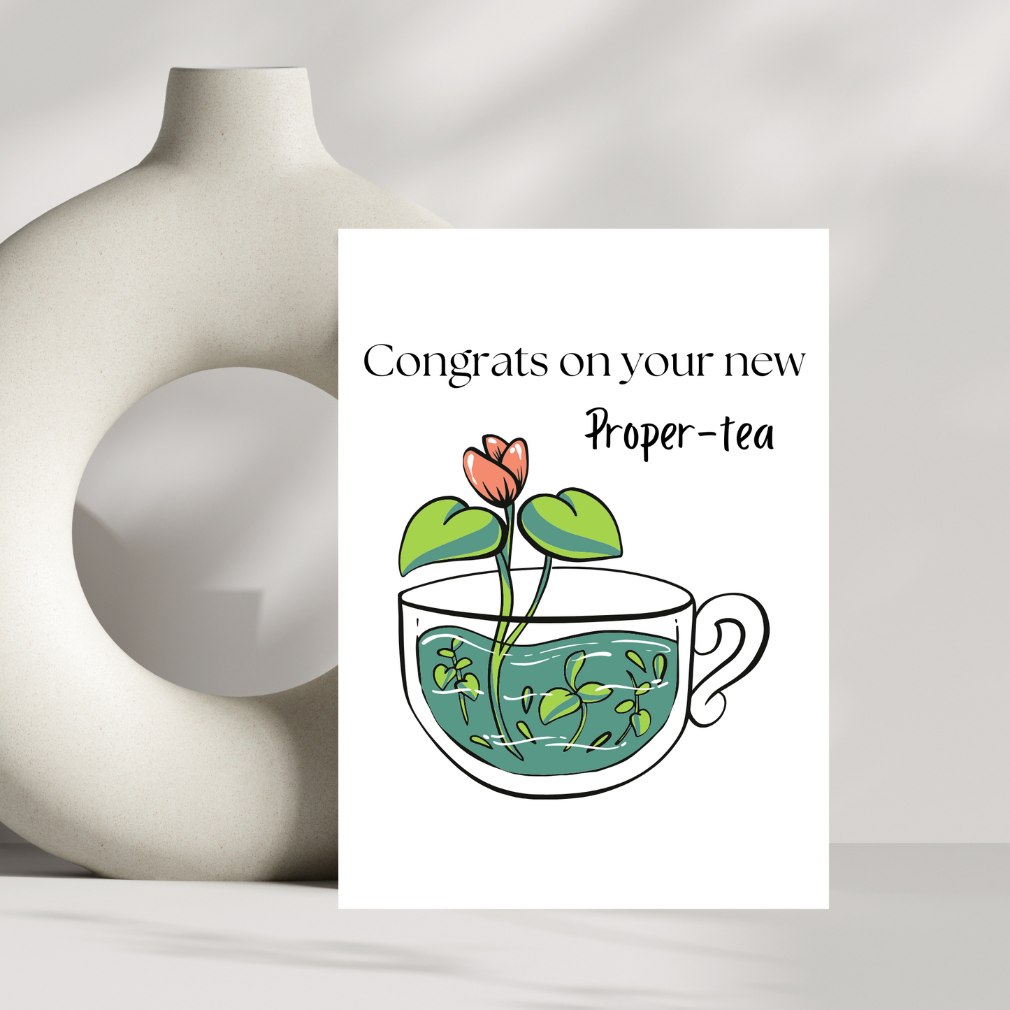 Congrats on your new proper-tea - new home greetings card