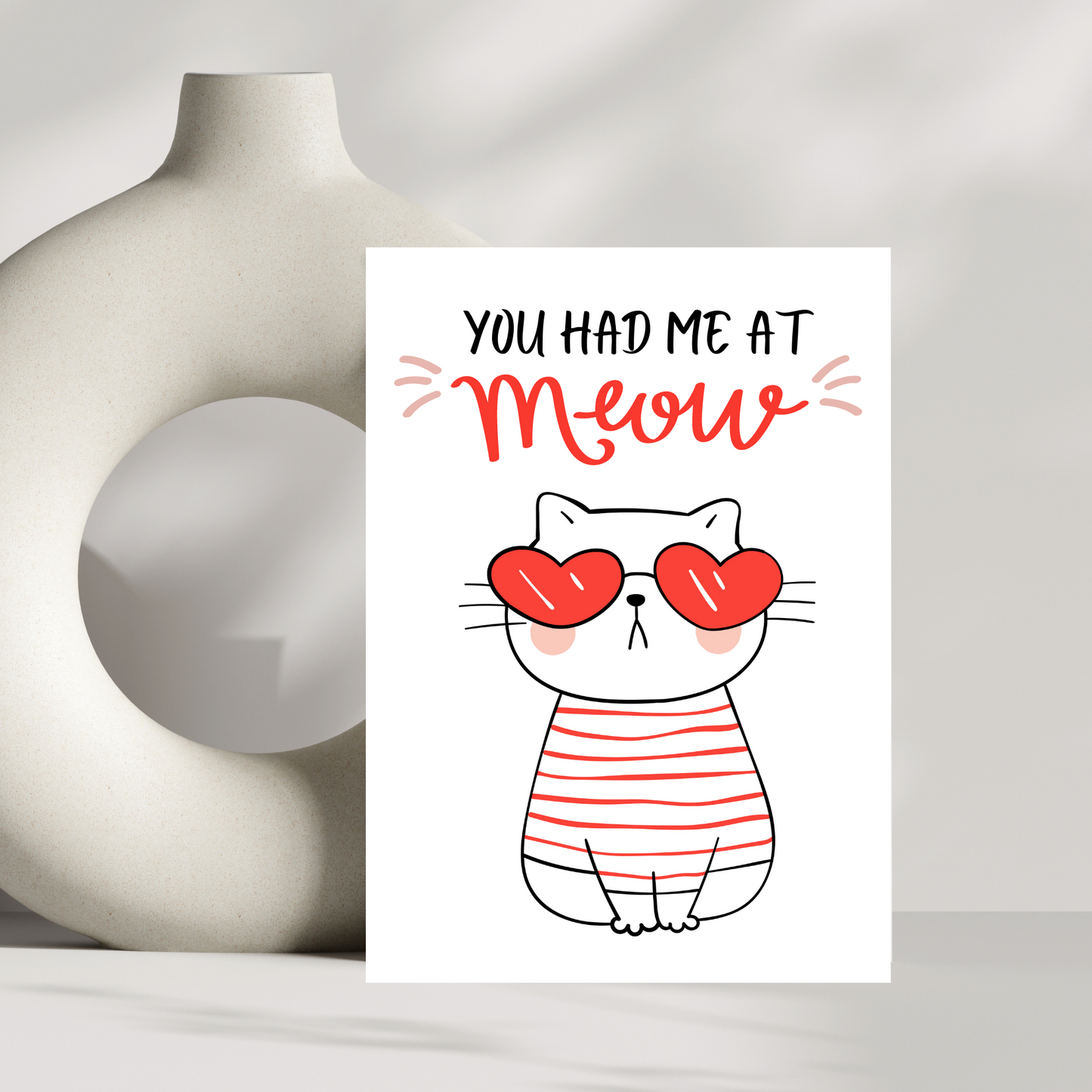 You had me at MEOW Valentines day card