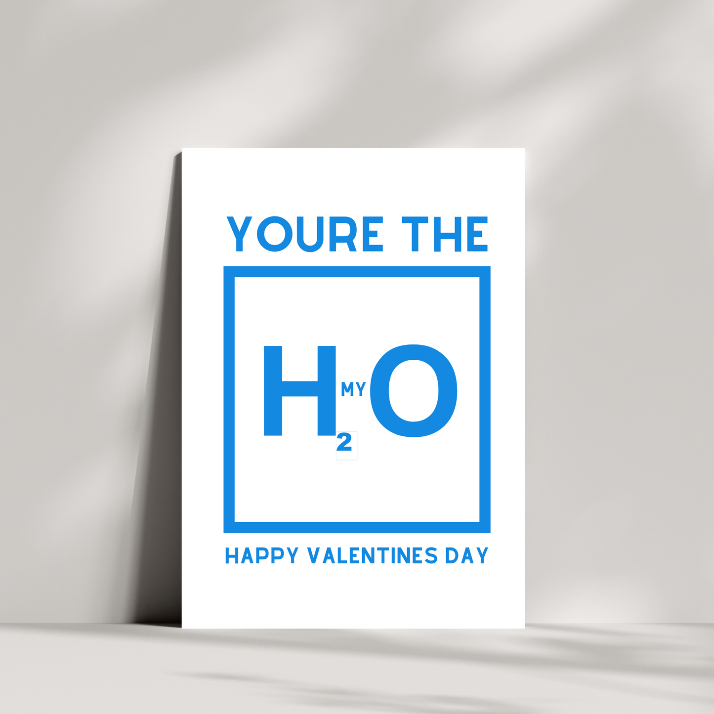 You're the H2 my O valentines day card