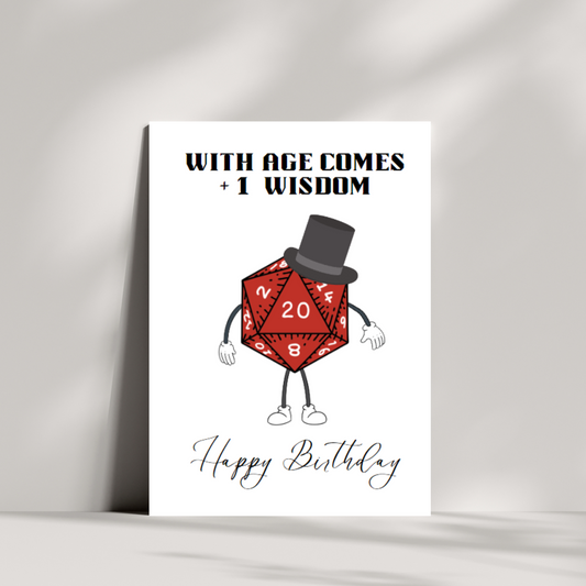 With age comes +1 Wisdom Birthday card