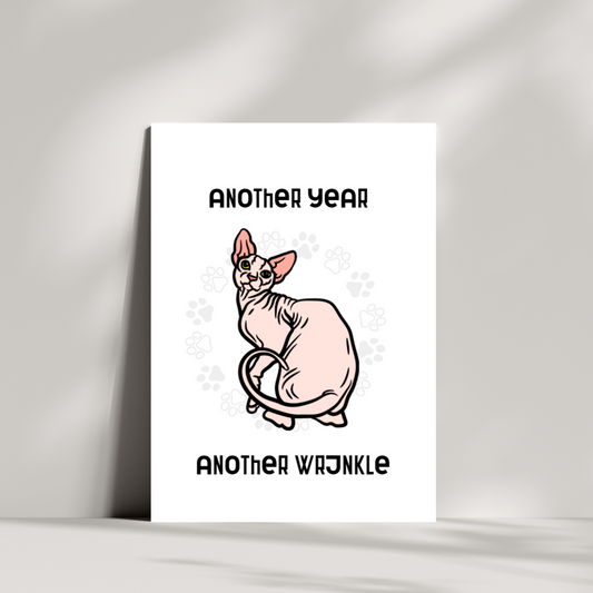 Another year another wrinkle sphynx cat birthday card