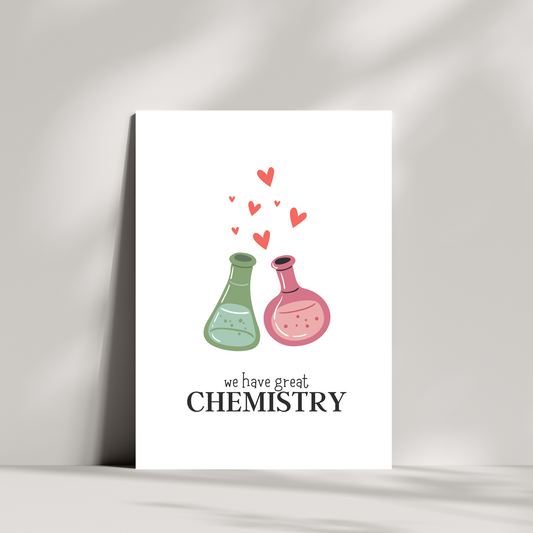 We have great chemistry greetings card
