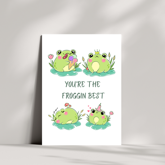 You're the froggin best birthday card