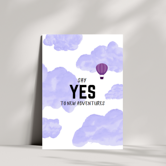 Say yes to new adventures greetings card