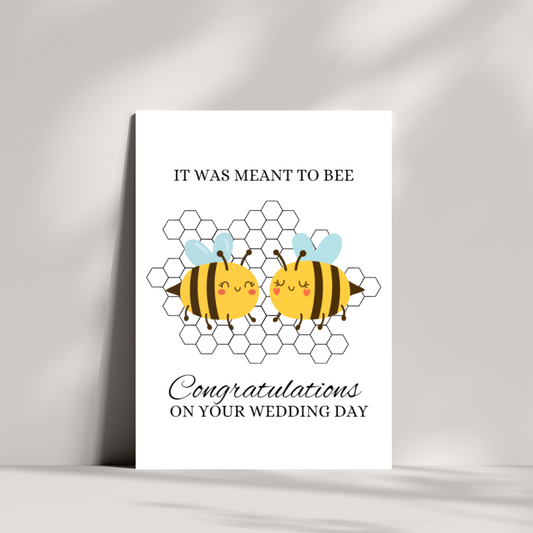 It was meant to bee, congratulations on your wedding day card